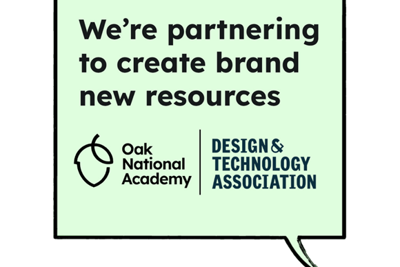 The Design & Technology Association is delighted to win the tender to deliver Design and Technology educational content across Key Stages 1-4 on Oak National Academy