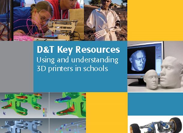 Using and understanding 3D printers in schools - Key Resources